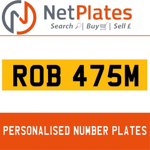 ROB 475M PERSONALISED PRIVATE CHERISHED DVLA NUMBER PLATE For Sale