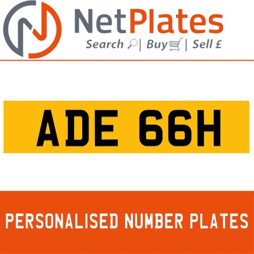 ADE 66H PERSONALISED PRIVATE CHERISHED DVLA NUMBER PLATE In vendita