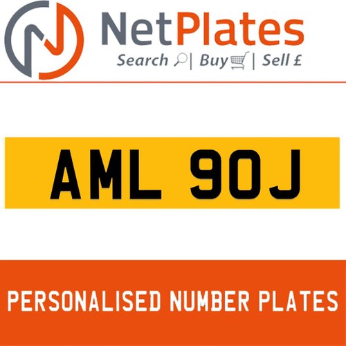 AML 90J PERSONALISED PRIVATE CHERISHED DVLA NUMBER PLATE For Sale
