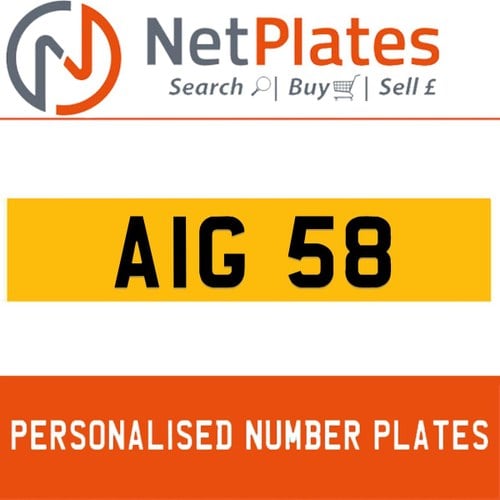 AIG 58 PERSONALISED PRIVATE CHERISHED DVLA NUMBER PLATE For Sale