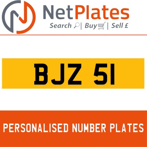 BJZ 51 PERSONALISED PRIVATE CHERISHED DVLA NUMBER PLATE For Sale