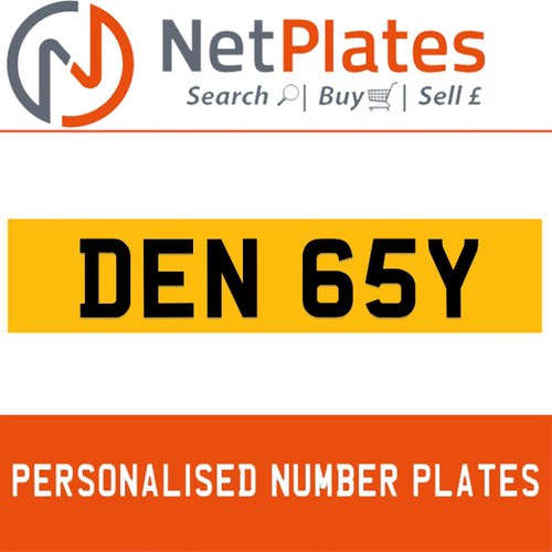 DEN 65Y PERSONALISED PRIVATE CHERISHED DVLA NUMBER PLATE For Sale