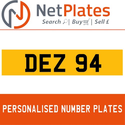 DEZ 94 PERSONALISED PRIVATE CHERISHED DVLA NUMBER PLATE For Sale