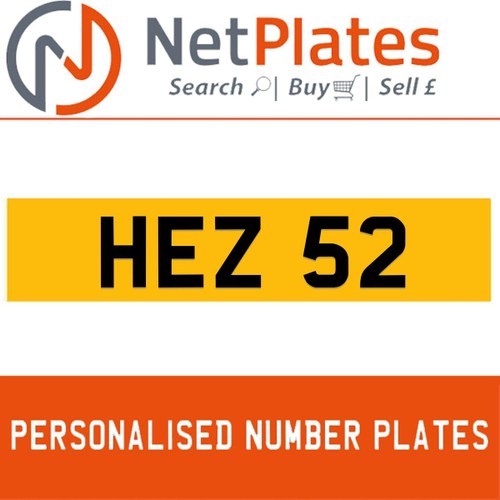 HEZ 52 PERSONALISED PRIVATE CHERISHED DVLA NUMBER PLATE For Sale