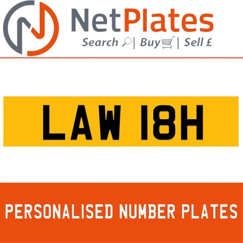 LAW 18H PERSONALISED PRIVATE CHERISHED DVLA NUMBER PLATE For Sale