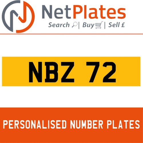NBZ 72 PERSONALISED PRIVATE CHERISHED DVLA NUMBER PLATE For Sale