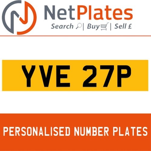 YVE 27P PERSONALISED PRIVATE CHERISHED DVLA NUMBER PLATE For Sale