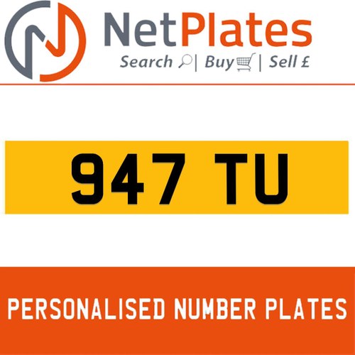947 TU PERSONALISED PRIVATE CHERISHED DVLA NUMBER PLATE For Sale