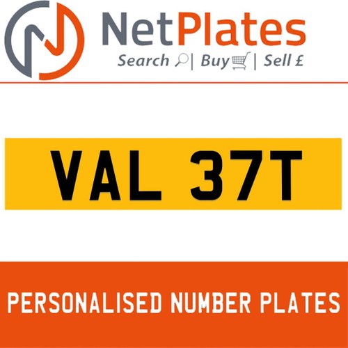 VAL 37T PERSONALISED PRIVATE CHERISHED DVLA NUMBER PLATE For Sale