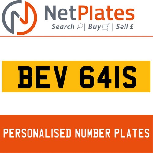 BEV 641S PERSONALISED PRIVATE CHERISHED DVLA NUMBER PLATE For Sale