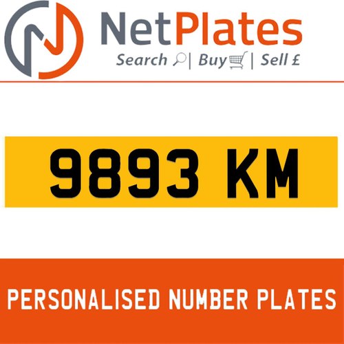 9893 KM PERSONALISED PRIVATE CHERISHED DVLA NUMBER PLATE For Sale