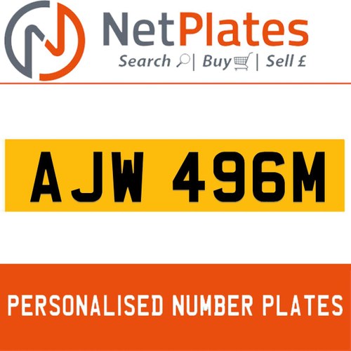 AJW 496M PERSONALISED PRIVATE CHERISHED DVLA NUMBER PLATE For Sale