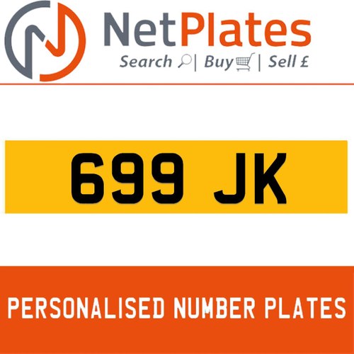 699 JK PERSONALISED PRIVATE CHERISHED DVLA NUMBER PLATE For Sale