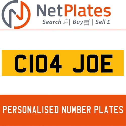C104 JOE PERSONALISED PRIVATE CHERISHED DVLA NUMBER PLATE For Sale