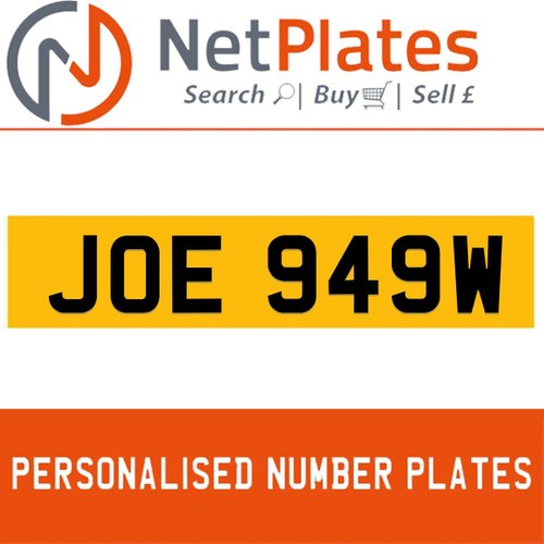 JOE 949W PERSONALISED PRIVATE CHERISHED DVLA NUMBER PLATE For Sale
