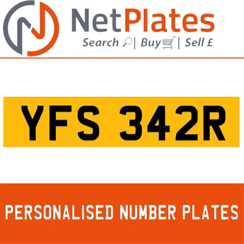 YFS 342R PERSONALISED PRIVATE CHERISHED DVLA NUMBER PLATE For Sale