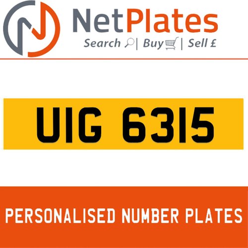 UIG 6315 PERSONALISED PRIVATE CHERISHED DVLA NUMBER PLATE For Sale
