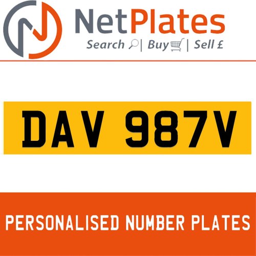 DAV 987V PERSONALISED PRIVATE CHERISHED DVLA NUMBER PLATE For Sale