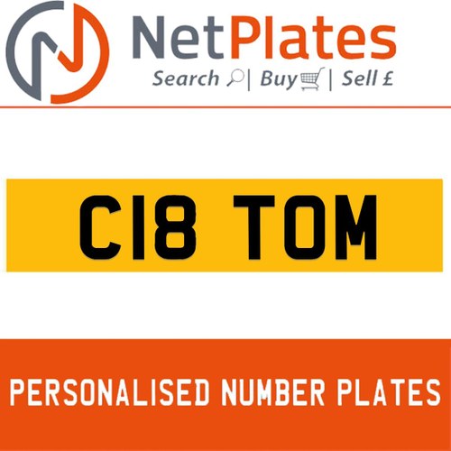 C18 TOM PERSONALISED PRIVATE CHERISHED DVLA NUMBER PLATE For Sale