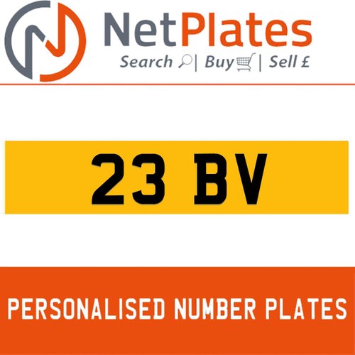 1990 23 BV PERSONALISED PRIVATE CHERISHED DVLA NUMBER PLATE For Sale
