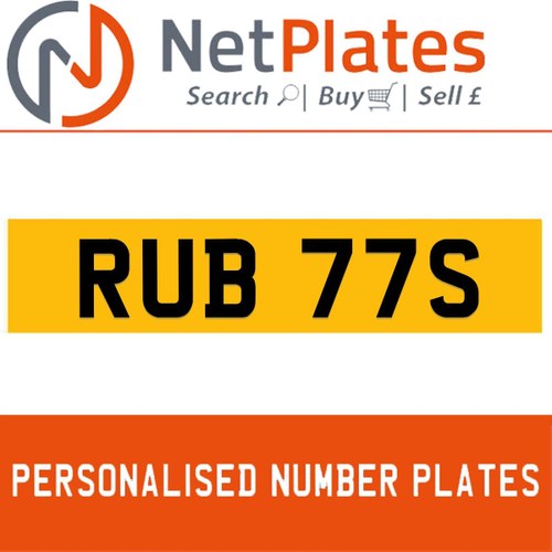 1900 RUB 77S PERSONALISED PRIVATE CHERISHED DVLA NUMBER PLATE In vendita