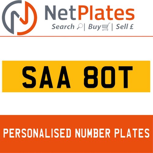 1900 SAA 80T PERSONALISED PRIVATE CHERISHED DVLA NUMBER PLATE For Sale