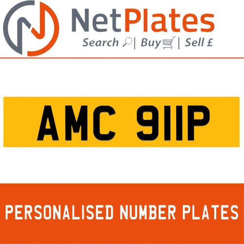 1900 AMC 911P PERSONALISED PRIVATE CHERISHED DVLA NUMBER PLATE For Sale