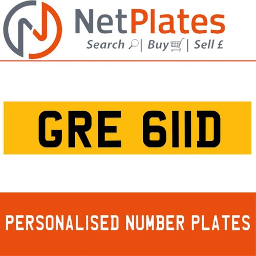 1900 GRE 611D PERSONALISED PRIVATE CHERISHED DVLA NUMBER PLATE For Sale