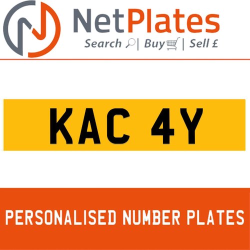 1900 KAC 4Y PERSONALISED PRIVATE CHERISHED DVLA NUMBER PLATE For Sale