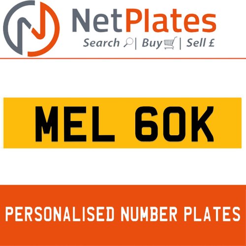 1900 MEL 60K PERSONALISED PRIVATE CHERISHED DVLA NUMBER PLATE For Sale