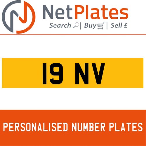 1900 19 NV PERSONALISED PRIVATE CHERISHED DVLA NUMBER PLATE For Sale