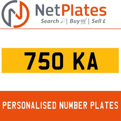 1900 750 KA PERSONALISED PRIVATE CHERISHED DVLA NUMBER PLATE For Sale