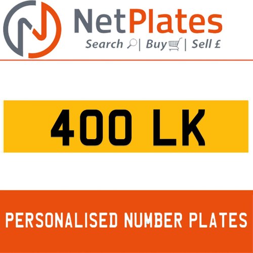 1900 400 LK PERSONALISED PRIVATE CHERISHED DVLA NUMBER PLATE For Sale