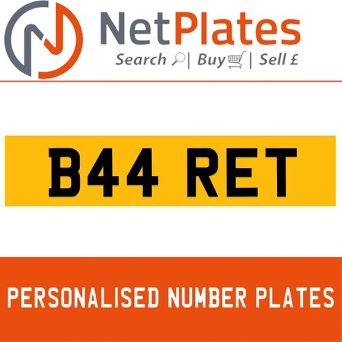 1900 B44 RET Private Number Plate from NetPlates Ltd In vendita