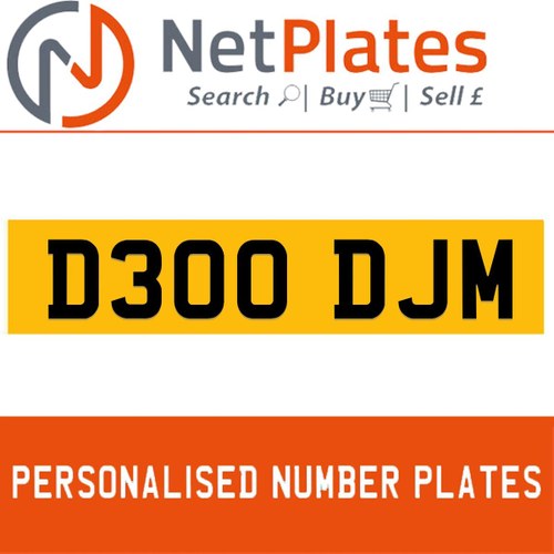 1900 D300 DJM Private Number Plate from NetPlates Ltd For Sale