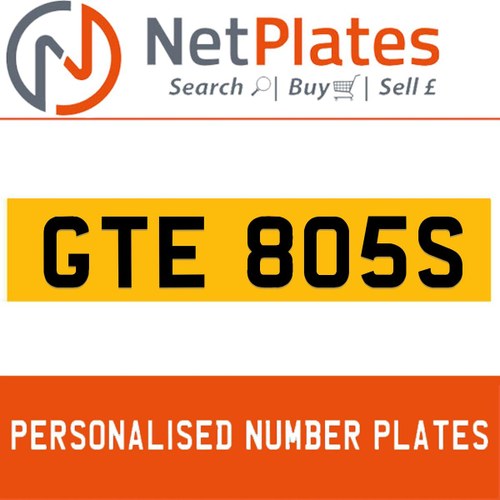 1900 GTE 805S Private Number Plate from NetPlates Ltd In vendita