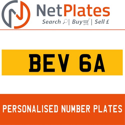 1900 BEV 6A Private Number Plate from NetPlates Ltd In vendita