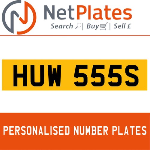 1900 HUW 555S Private Number Plate from NetPlates Ltd For Sale