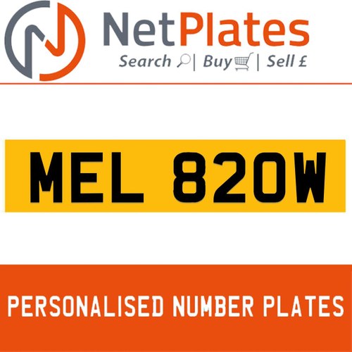 1900 MEL 820W Private Number Plate from NetPlates Ltd For Sale