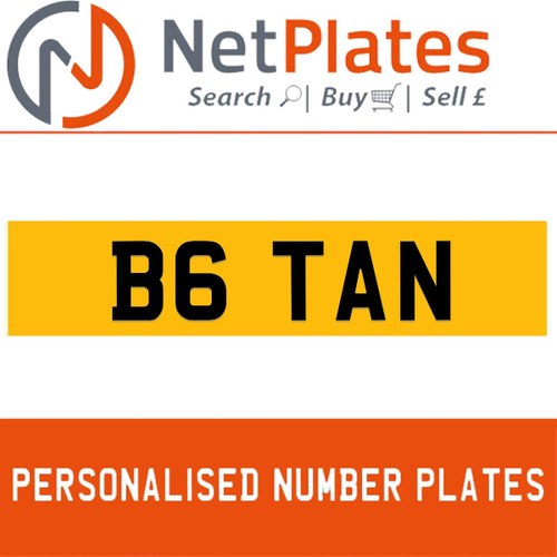 1900 B6 TAN Private Number Plate from NetPlates Ltd In vendita
