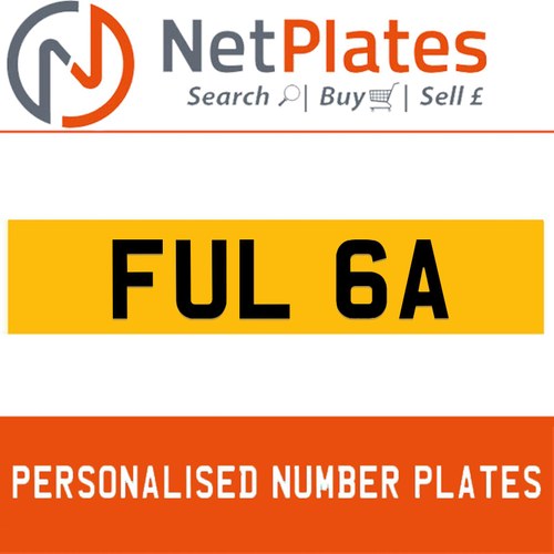 FUL 6A Private Number Plate On DVLA Retention Ready To Go For Sale