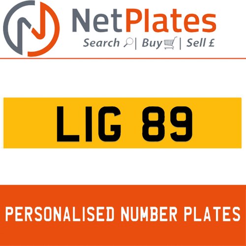 LIG 89 Private Number Plate On DVLA Retention Ready To Go For Sale