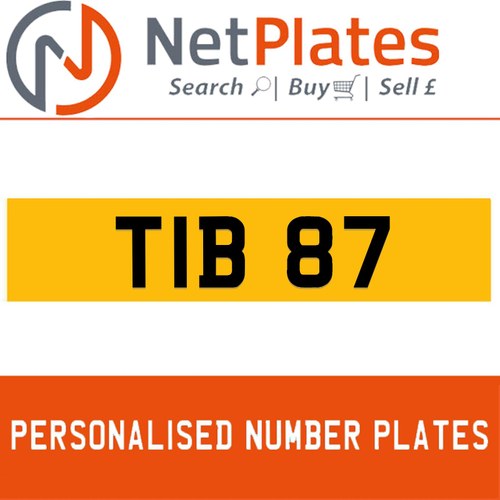 TIB 87 Private Number Plate On DVLA Retention Ready To Go For Sale