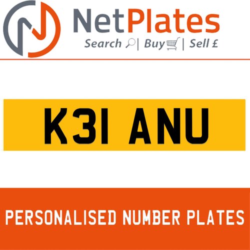 K31 ANU(KEANU) Private Number Plate from NetPlates Ltd In vendita