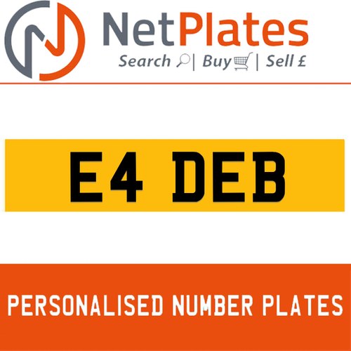 E4 DEB Private Number Plate On DVLA Retention Ready To Go For Sale
